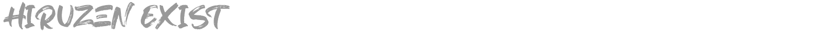 Hiruzen Exist font preview